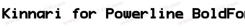 Kinnari for Powerline BoldForPowerl字体转换